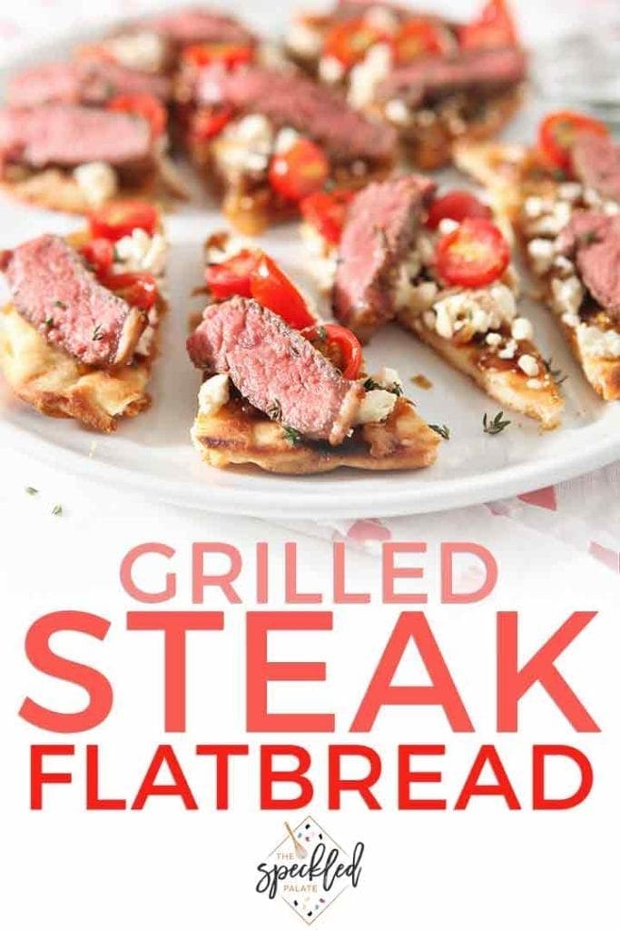 Pinterest image of a close up of Grilled Steak Flatbread, featuring Pinterest text