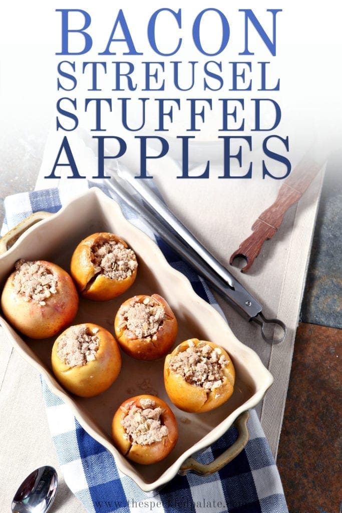 Overhead image of Bacon Streusel Stuffed Baked Apples in a baking dish, with Pinterest text