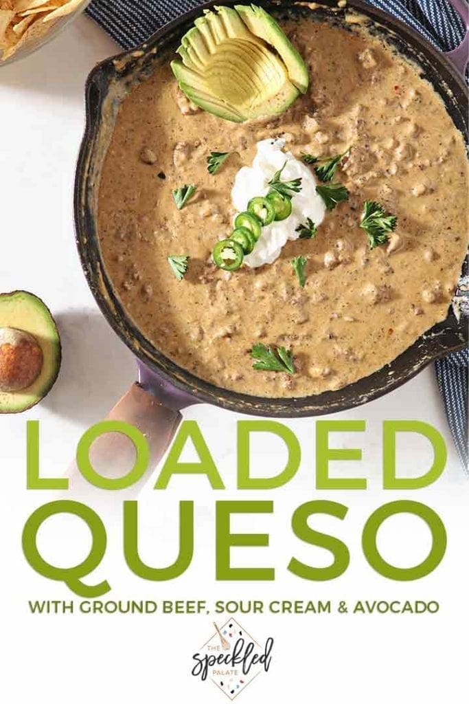 Pinterest image for Loaded Queso, featuring a close up of the final dip and text