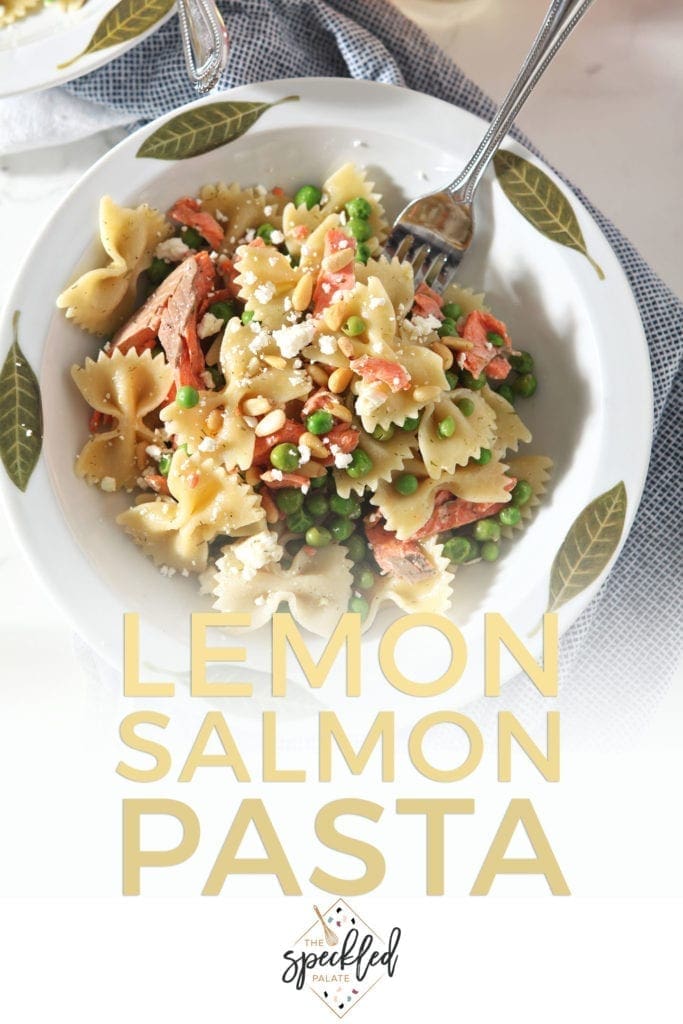 Pinterest image for Lemon Salmon Pasta, featuring a close up of the pasta in a bowl