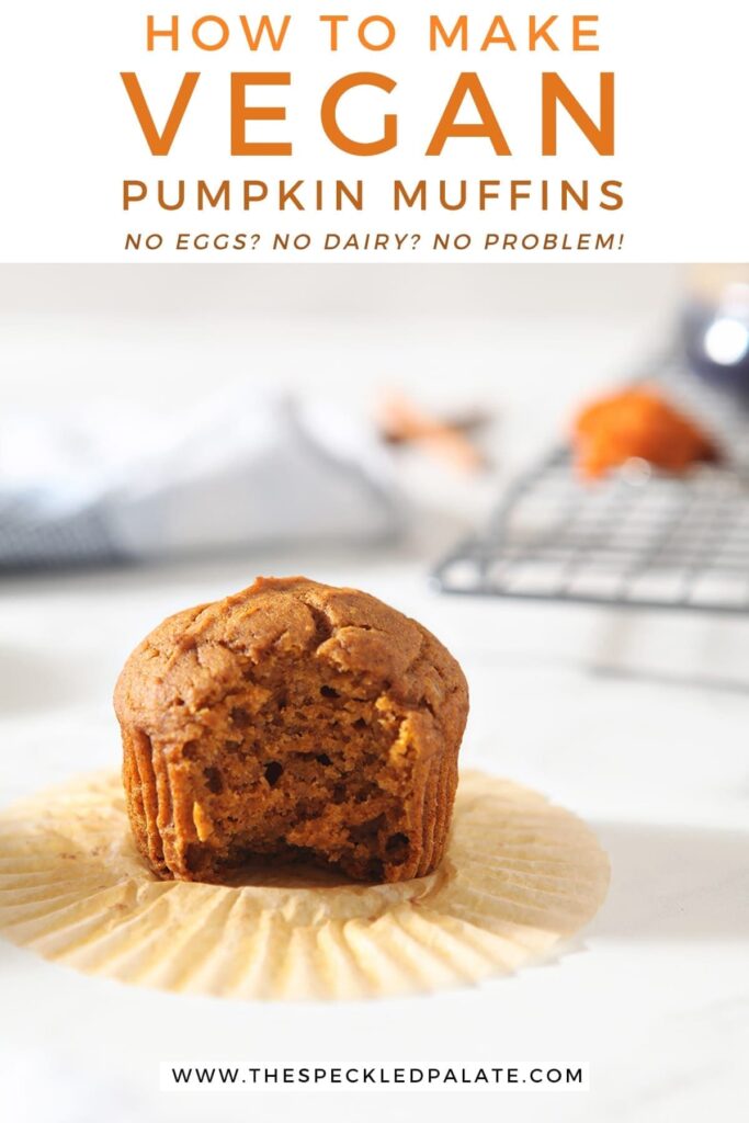 A bitten-into pumpkin muffin on a marble surface with the text 'how to make vegan pumpkin problems. no eggs? no dairy? no problem!'