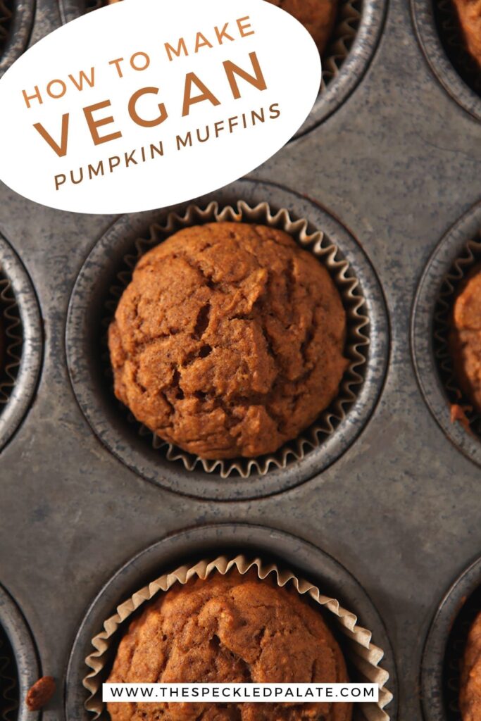 An overhead of Pumpkin muffins in a metal baking tin with the text 'how to make vegan pumpkin muffins'