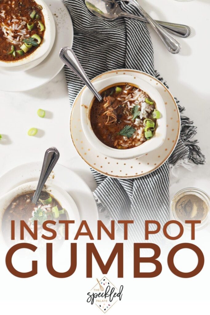 Three bowls of Instant Pot gumbo from above, with Pinterest text