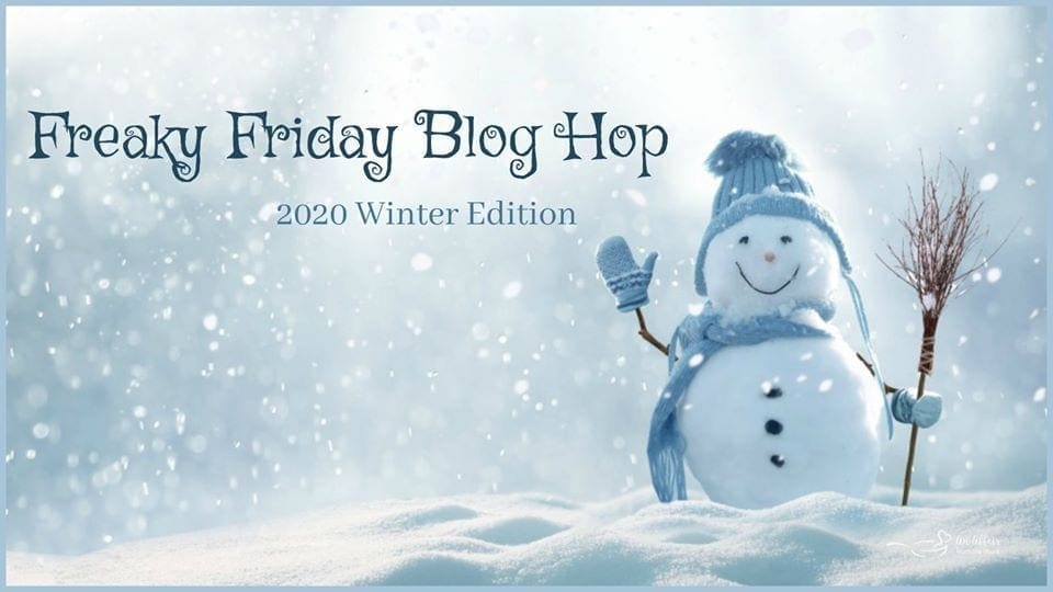 A snow man waves in a graphic for Freaky Friday Blog Hop Winter 2020