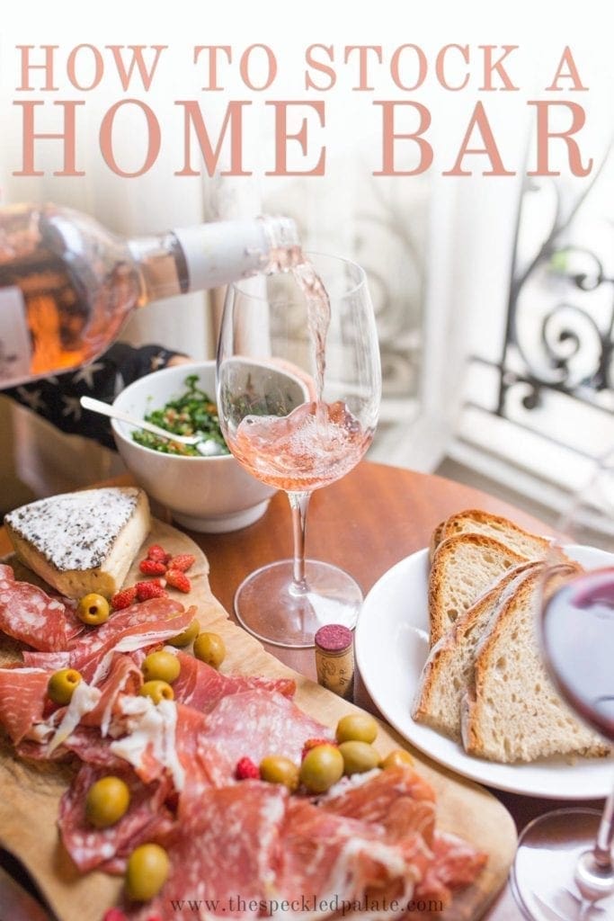 How to Stock a Home Bar The Speckled Palate