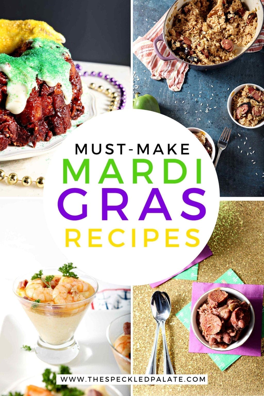 Collage of Mardi Gras Recipes, featuring a king cake, jambalaya, shrimp and grits and red beans and rice