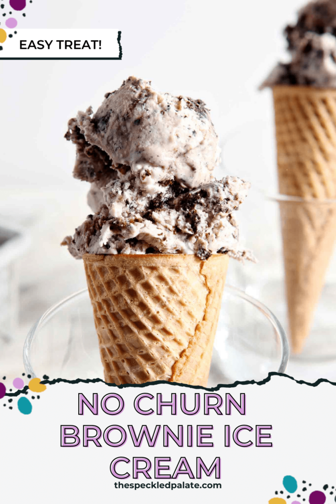 A cone holding two scoops of brownie ice cream with the text No Churn Brownie Ice Cream