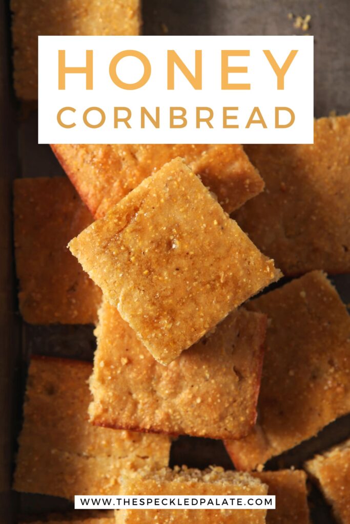 Close up of Honey Cornbread, stacked, from above, with Pinterest text