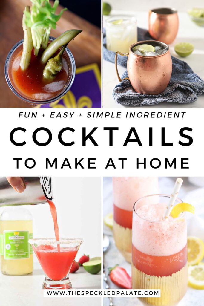 Collage showing 4 simple cocktails to make at home with Pinterest text