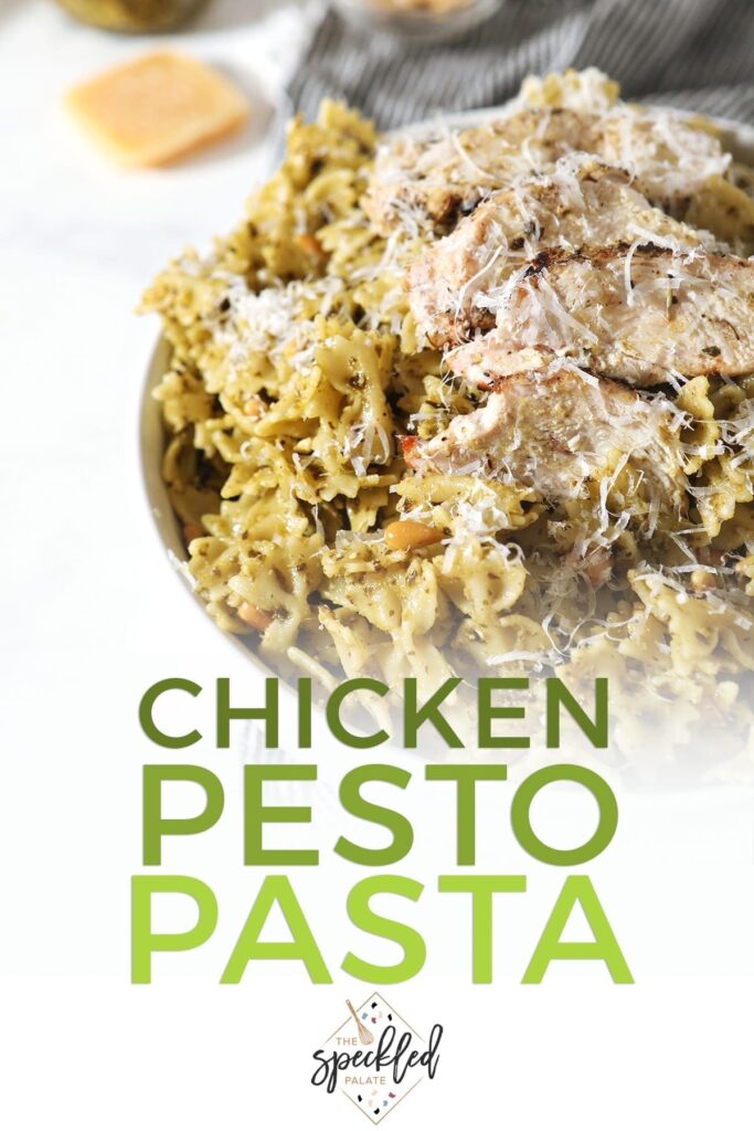 A bowl of Chicken Pesto Pasta from the side, with Pinterest text