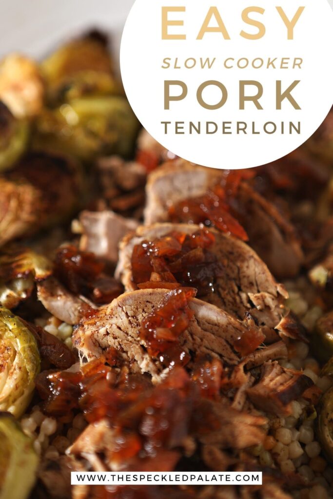 Close up of sliced pork tenderloin with onions and sauce on top of it, with text that says 'Easy slow cooker pork tenderloin'