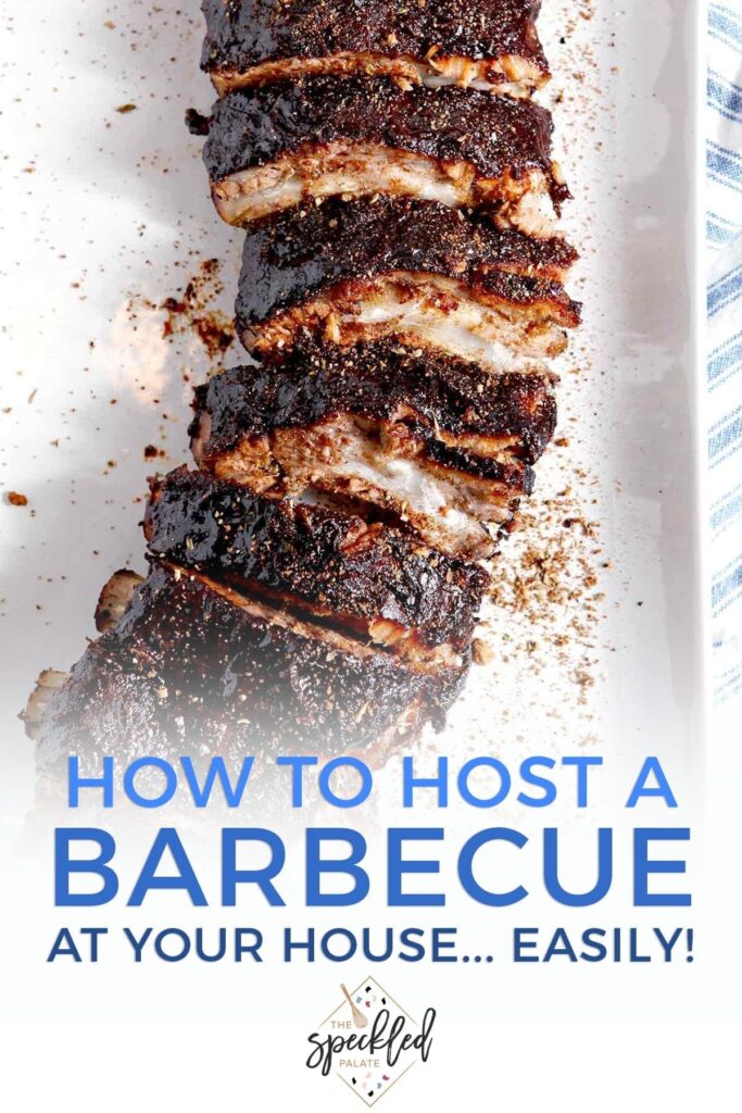 Close up of a rack of ribs with the text "how to host a barbecue at your house... easily!"