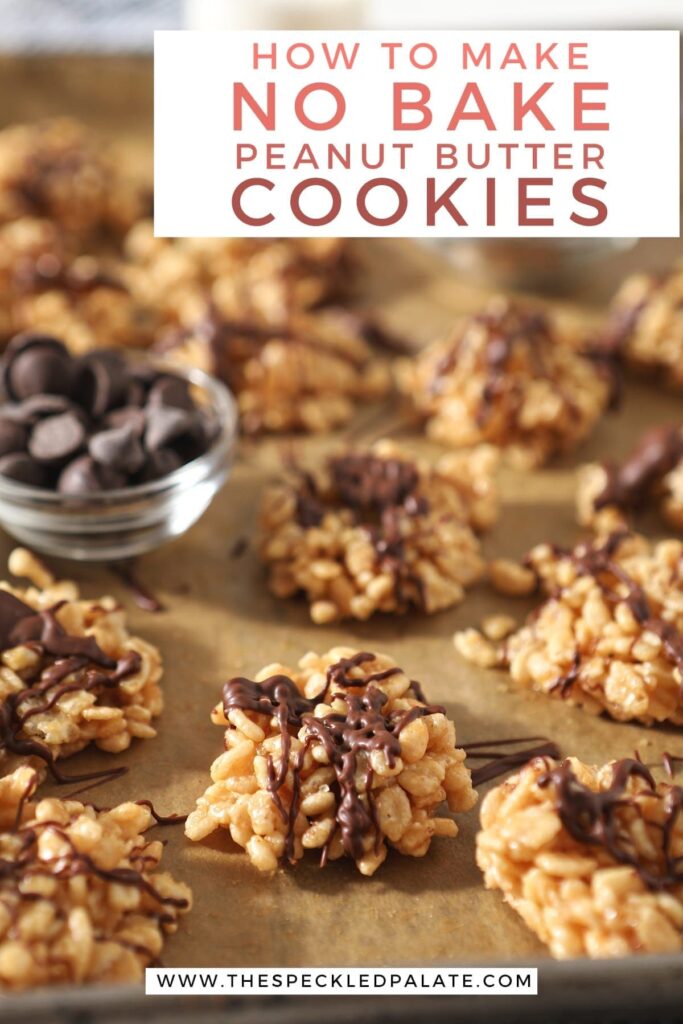 Several Chocolate Peanut Butter No Bake Cookies sit on a baking sheet lined in parchment with bowls of chocolate chips and butterscotch chips with the text "how to make no bake peanut butter cookies"