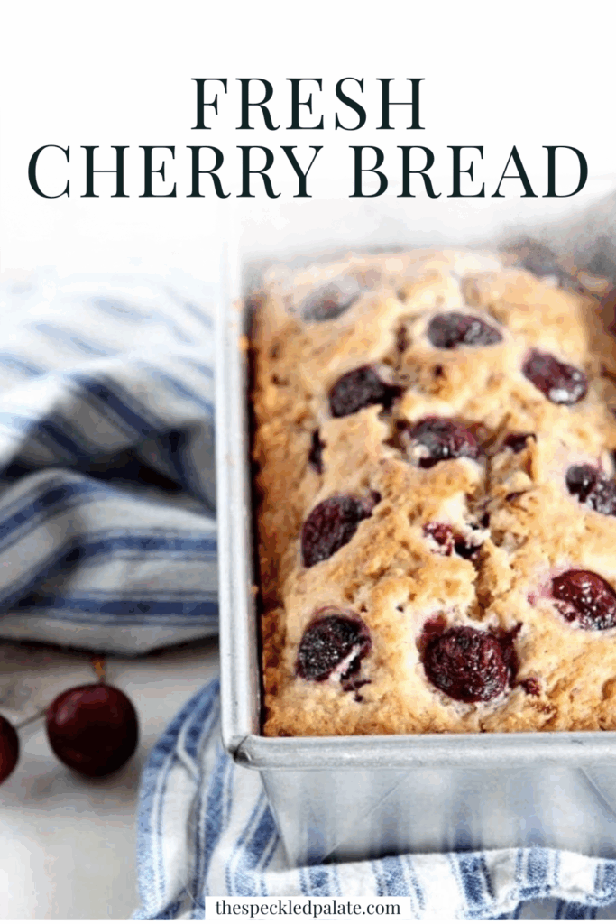A loaf of Fresh Cherry Bread in its pan on top of a blue and white striped towel with the text 'how to make fresh cherry bread. quick and easy with tart lemon'