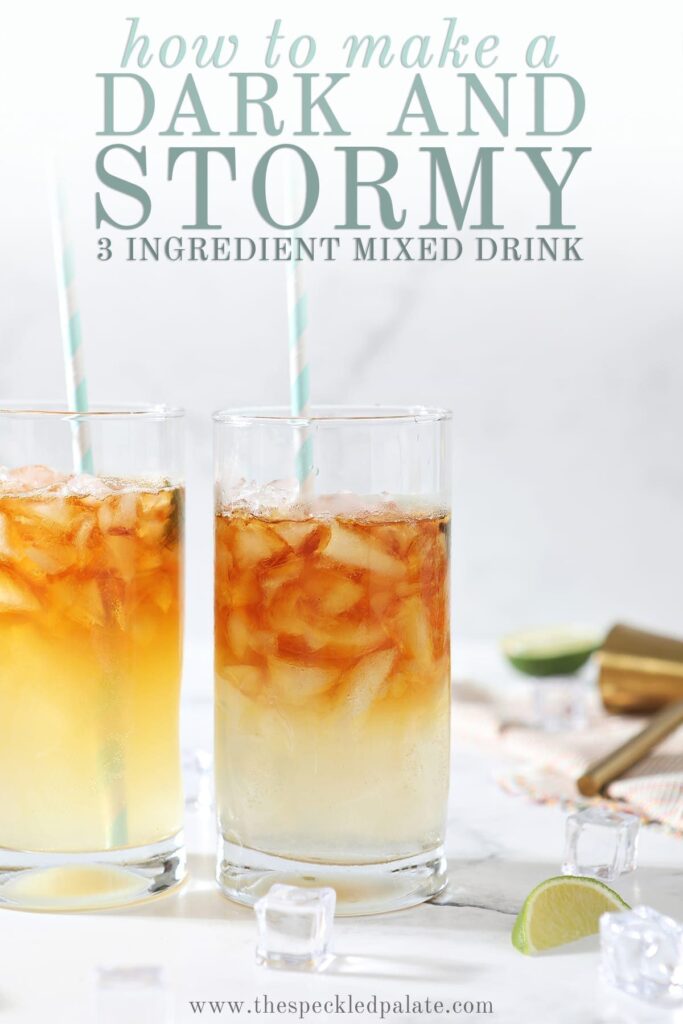 Two Dark and Stormies stand next to each other surrounded by ice cubes and lime wedges with the text 'how to make a dark and stormy 3 ingredient mixed drink'