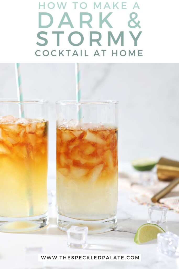 Two Dark and Stormies stand next to each other surrounded by ice cubes and lime wedges with the text 'how to make a dark and stormy cocktail at home'