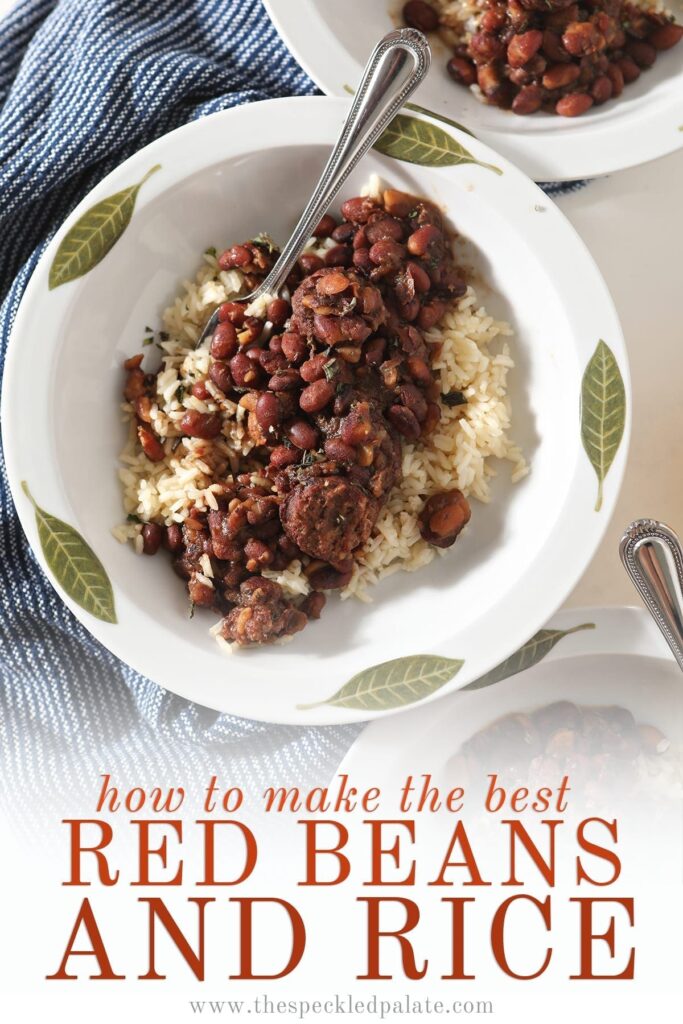 Overhead of a white bowl holding a serving of Instant Pot Red Beans and Rice with the text 'how to make the best red beans and rice'