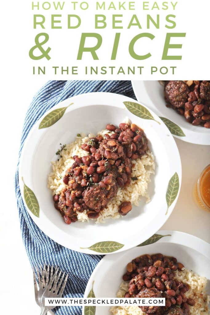 Overhead of three white bowls holding Instant Pot Red Beans and Rice with the text 'how to make easy red beans and rice in the instant pot'