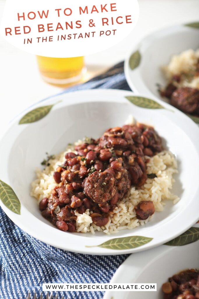 Close up of a bowl holding Instant Pot Red Beans over white rice with the text 'how to make red beans and rice in the instant pot'