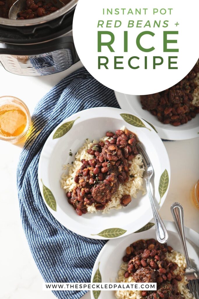 Overhead of three white bowls holding servings of Red Beans and Rice beside an Instant Pot with the text 'instant pot red beans and rice recipe'