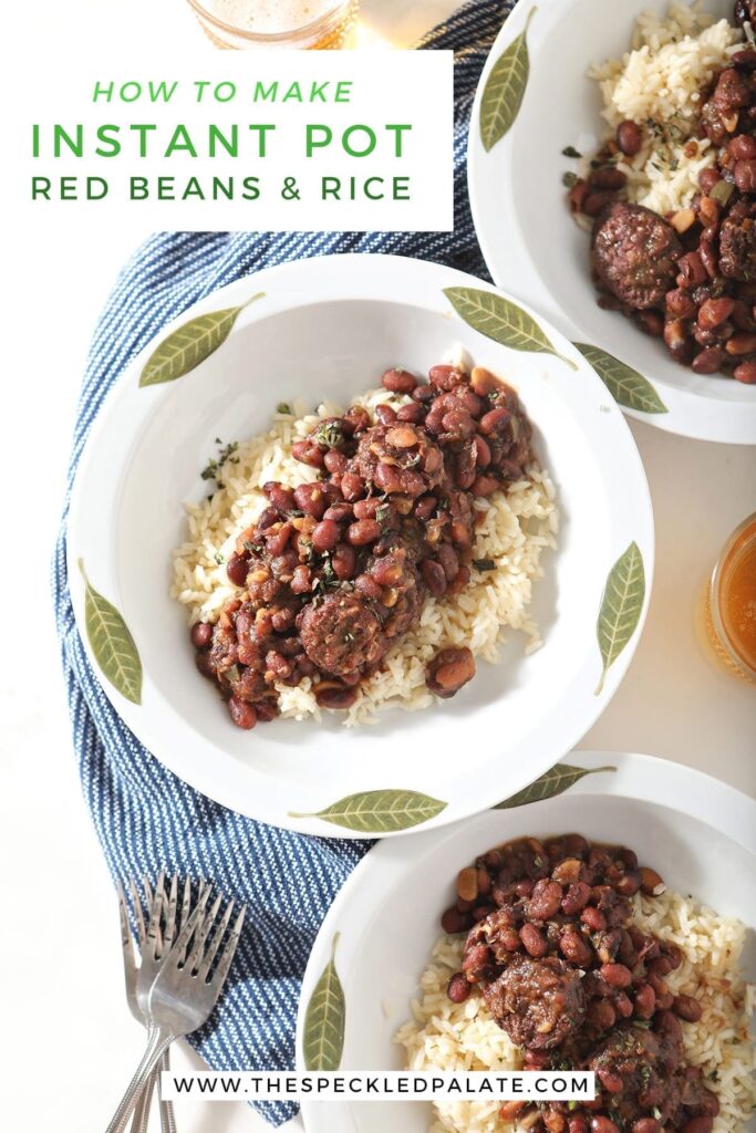 Overhead of three white bowls holding servings of Red Beans and Rice with the text 'how to make instant pot red beans and rice'