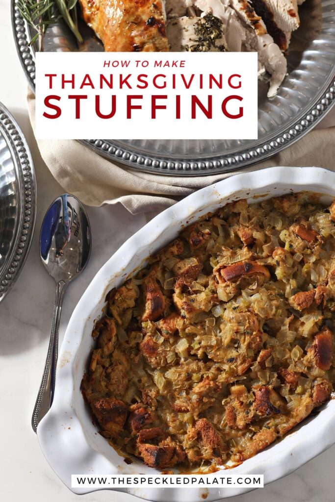 Brioche Bread stuffing in a casserole dish on the holiday table next to sliced turkey with the text 'how to make thanksgiving stuffing' on top of the image