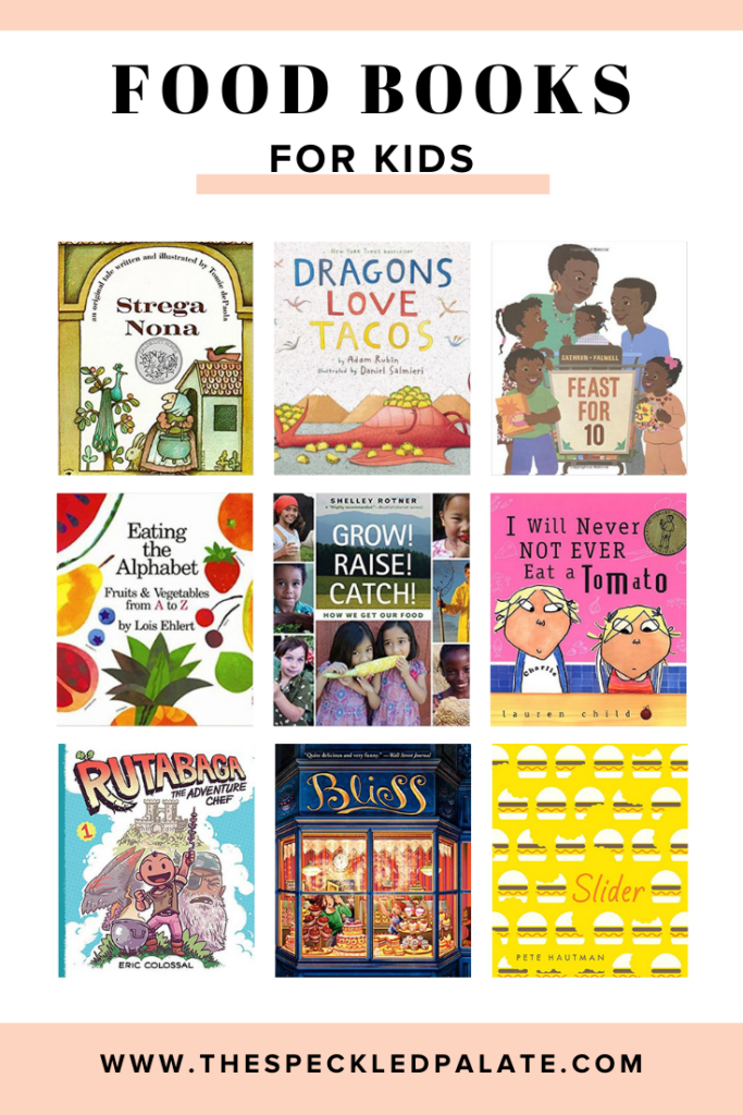 A collage of nine images showing the covers of nine food-related books for kids of all ages