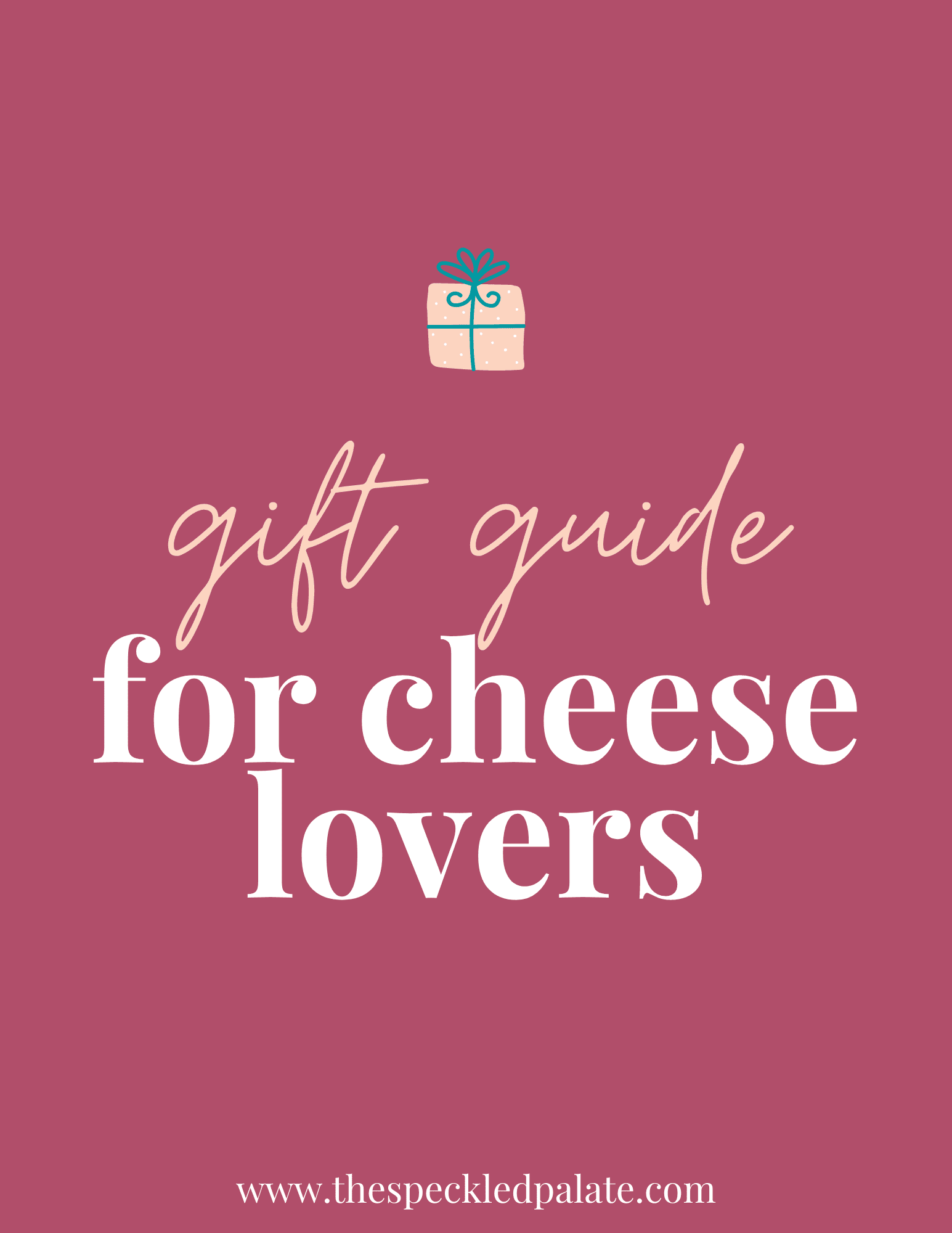 Gifts for Cheese Lovers