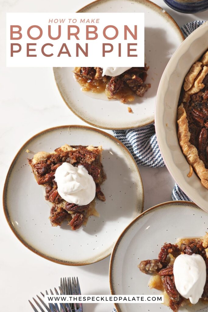 Close up of three slices of pie on white plates from above with the text 'how to make bourbon pecan pie'