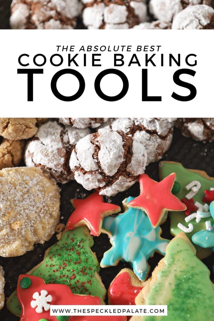 A tray of various cookies with the text 'the absolute best cookie baking tools'