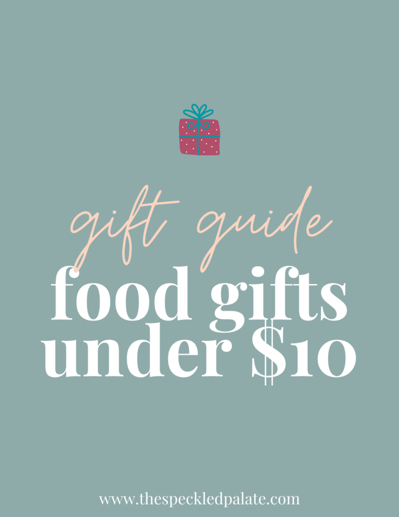 A graphic with the text "Food Gifts fo Under $10" next to a present on a teal background