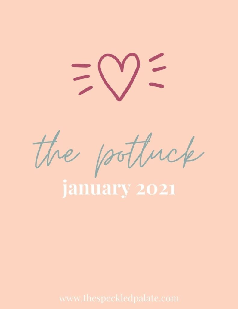 Graphic with the text 'the potluck january 2021' on a peach background