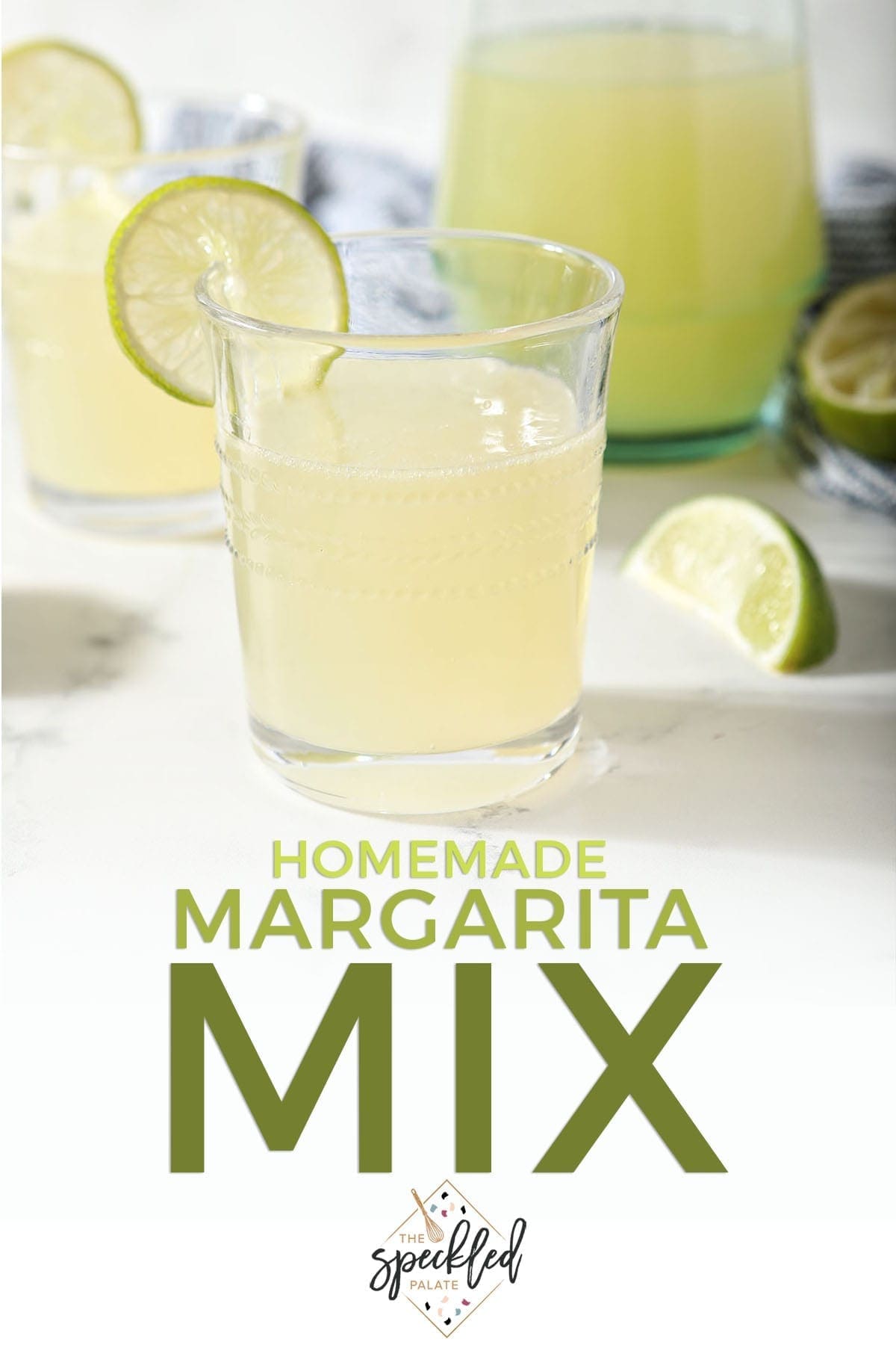 How To Make Homemade Margarita Mix The Speckled Palate The Speckled Palate Homemade Margarita Mix Pin