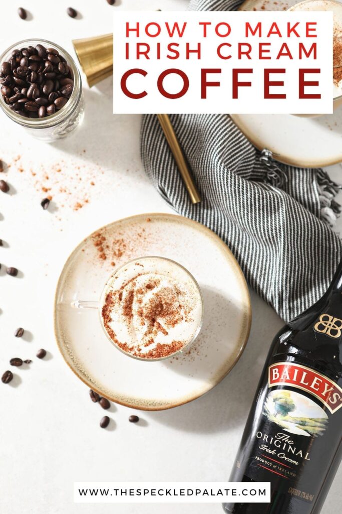 Two plates holding mugs of coffee drinks from above next to coffee beans and a jigger with the text 'how to make irish cream coffee'