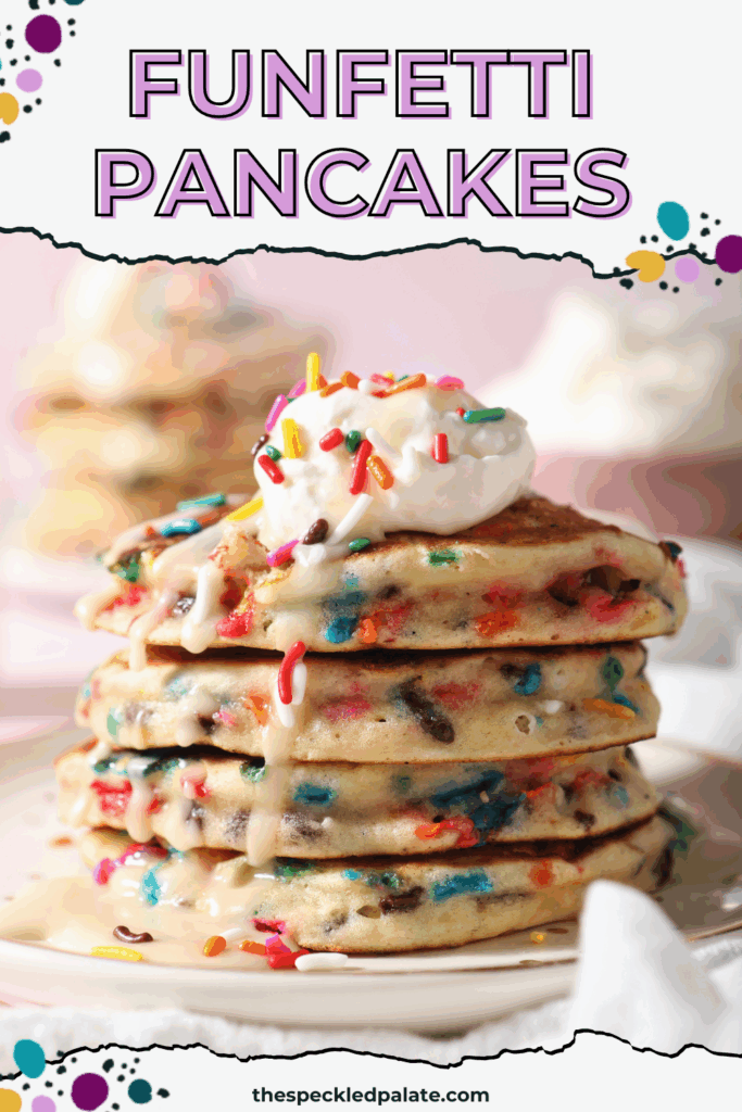 A stack of sprinkle Pancakes on a white plate with the text homemade funfetti pancakes