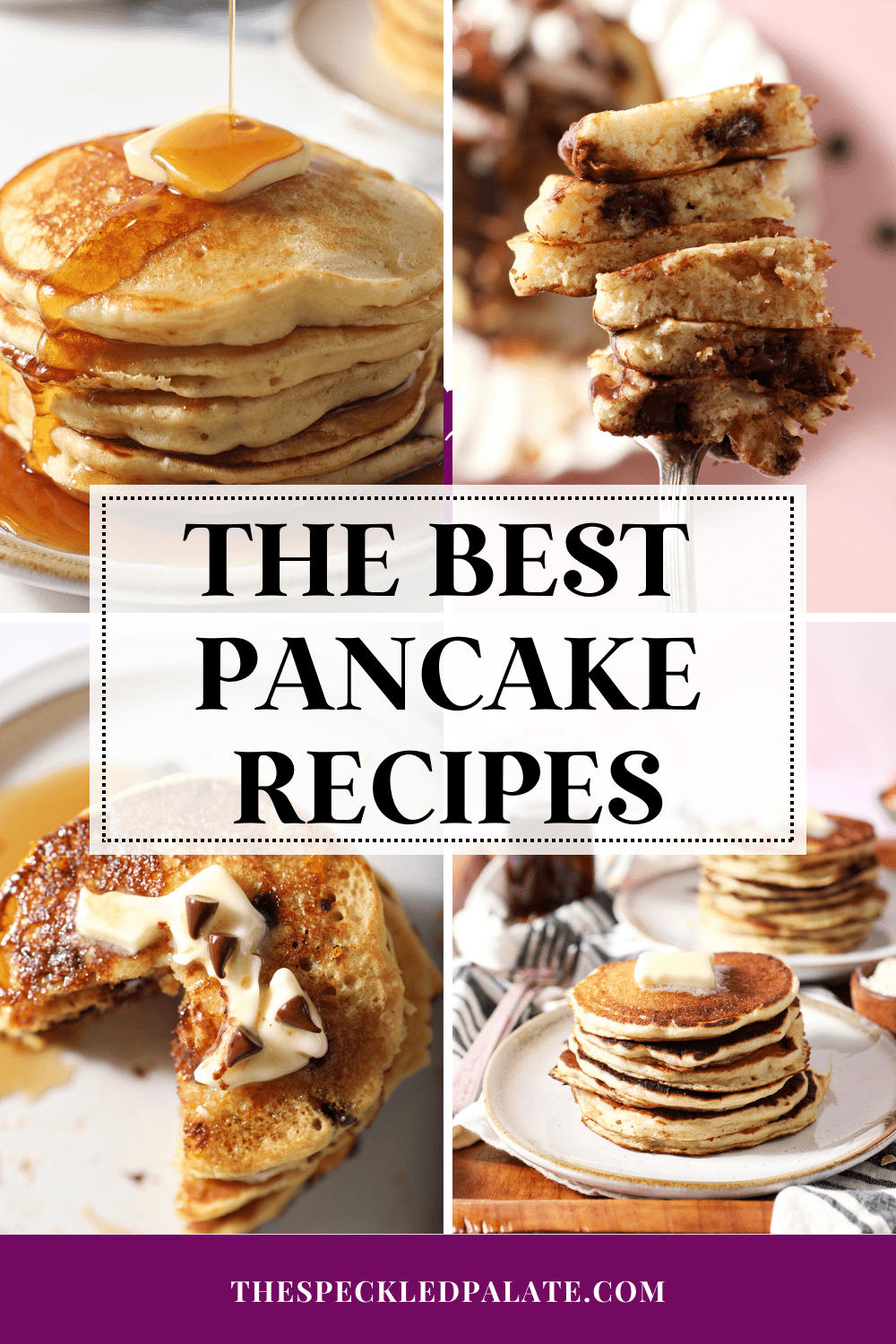 Pancakes 101: How to make the Best Homemade Pancakes