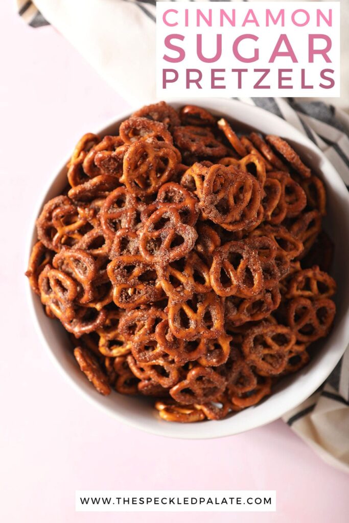 A bowl of pretzels with the text cinnamon sugar pretzels