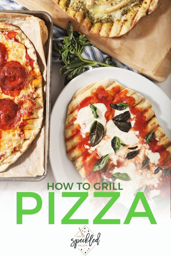 Three pizzas on platters with the text how to grill pizza