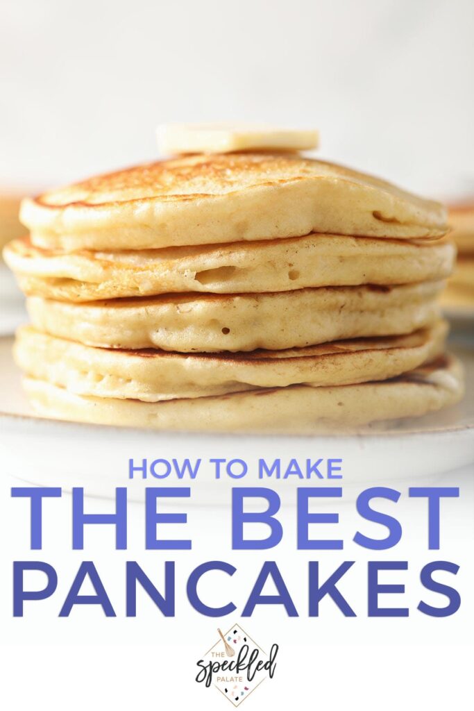 A stack of pancakes on a white plate with the text how to make the best pancakes