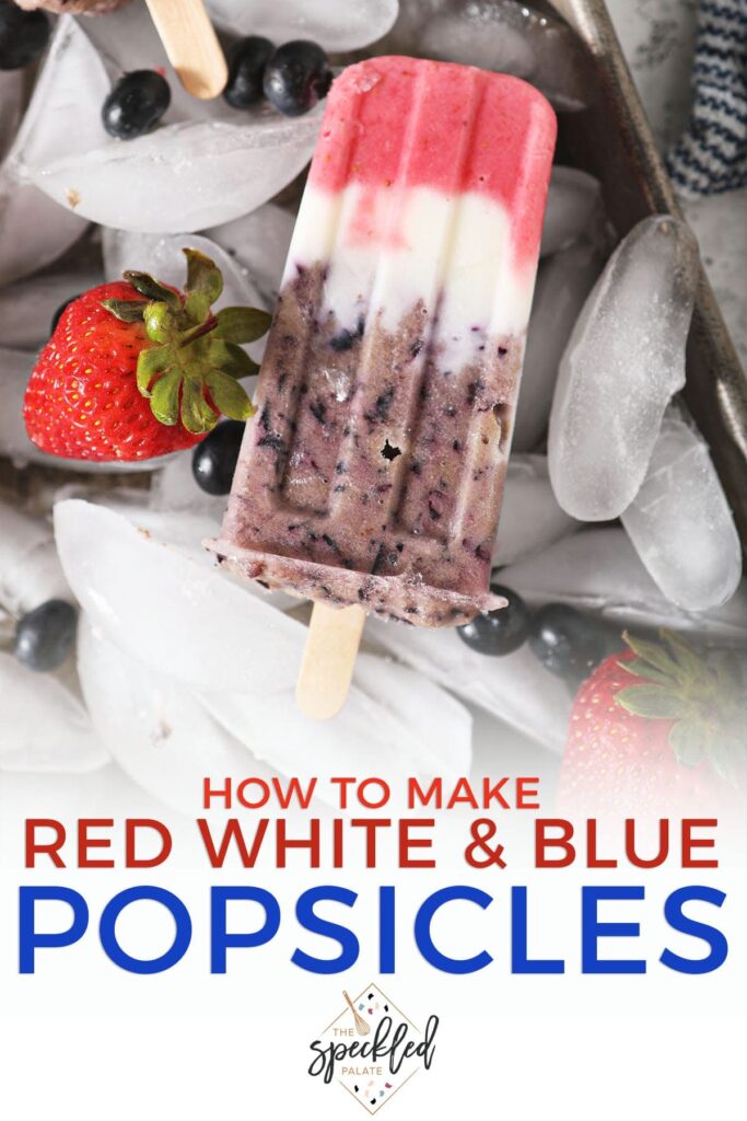 A patriotic popsicle on ice with the text how to make red white and blue popsicles