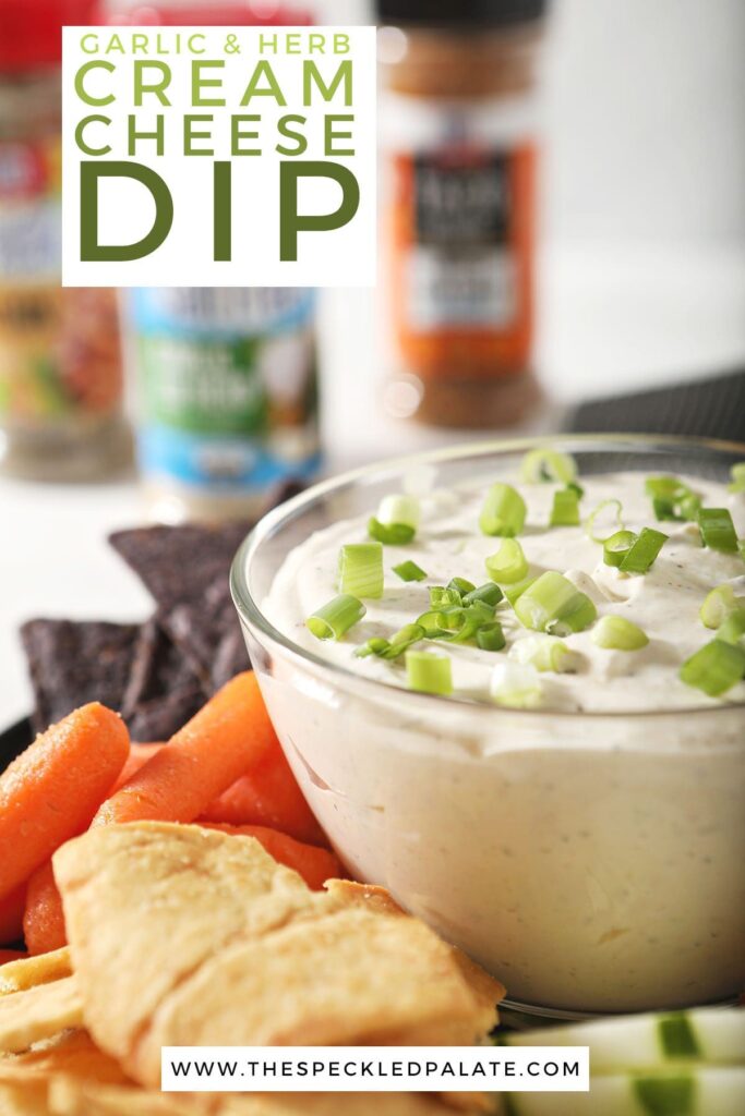 A bowl of cream cheese dip surrounded by dippers with the text garlic & herb cream cheese dip