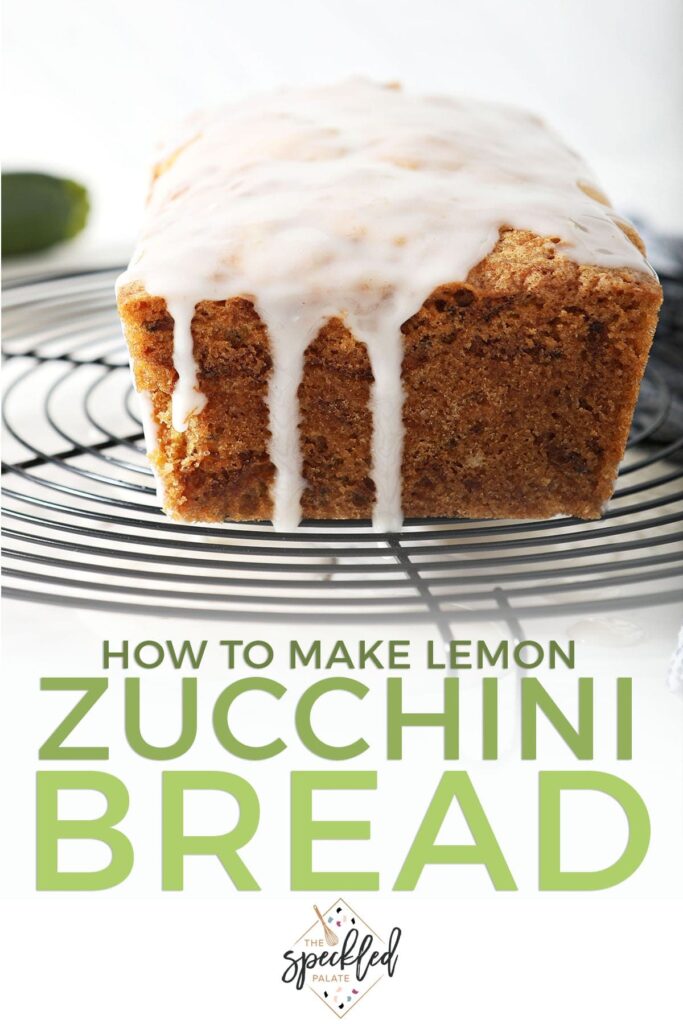 Lemon icing drips down bread with the text how to make lemon zucchini bread