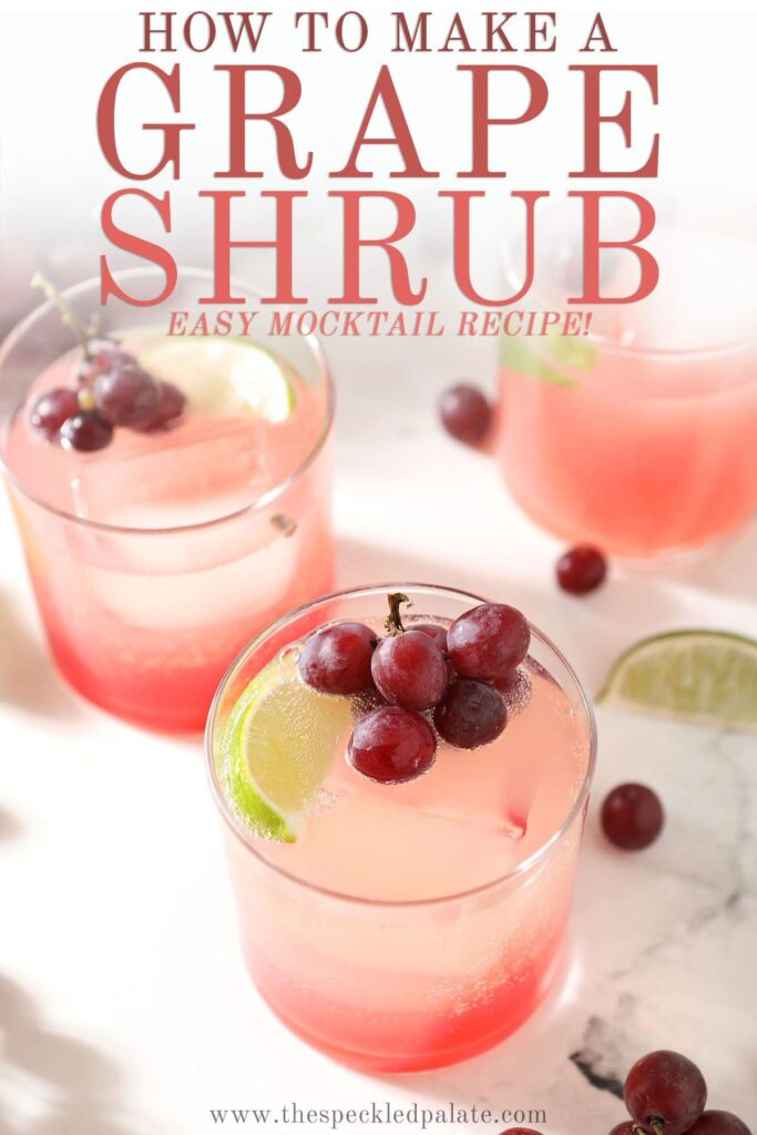 Three pink grape drinks with the text how to make a grape shrub easy cocktail recipe