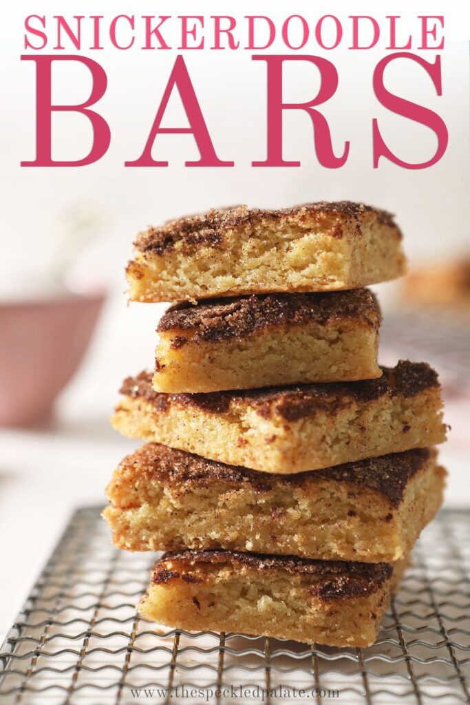 A stack of bar cookies with the text snickerdoodle bars