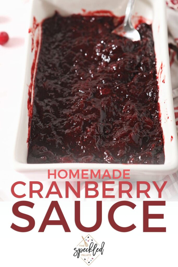 Close up of a casserole of cranberry sauce with the text homemade cranberry sauce