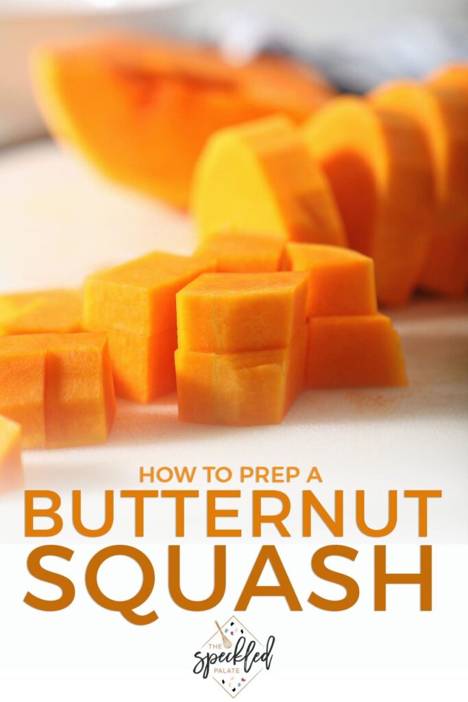 Diced squash on a cutting board with the text how to prep a butternut squash