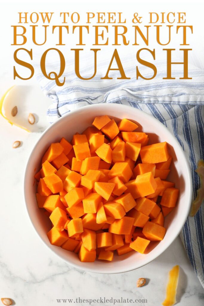 A bowl of diced butternut squash with the text how to peel & dice butternut squash