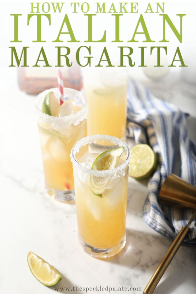 Three tall glasses hold margaritas with the text how to make an italian margarita