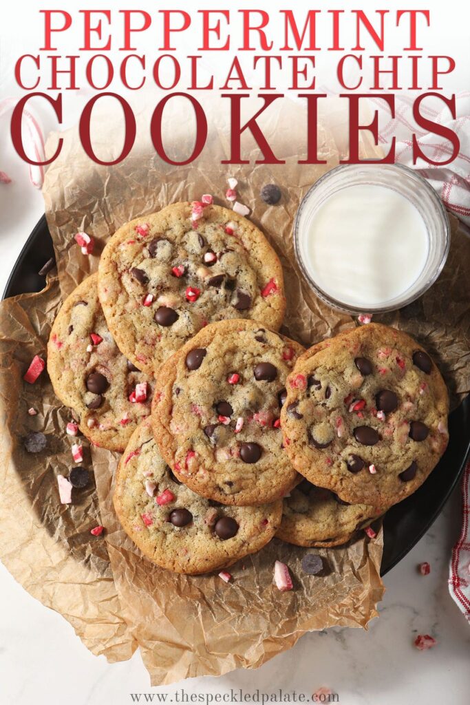 A plate of cookies with peppermint and chocolate with the text Peppermint Chocolate Chip Cookies