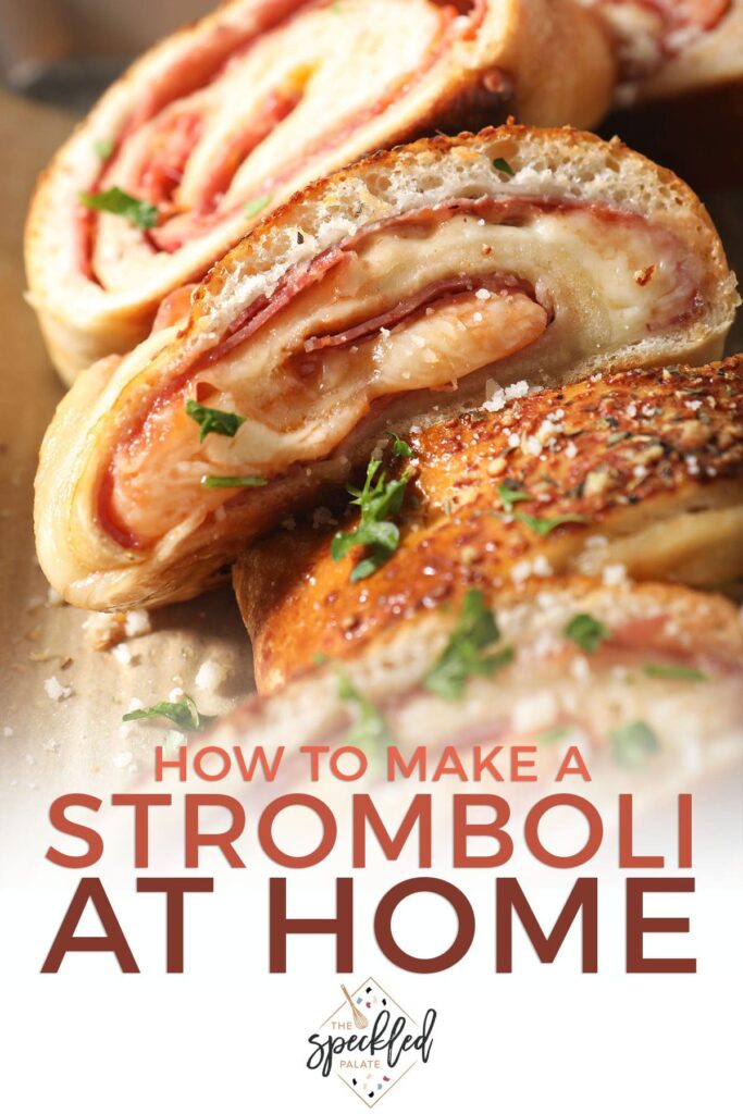 Slices of homemade stromboli on a sheet pan with the text how to make stromboli at home